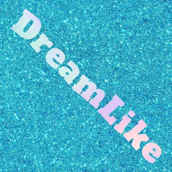 dreamlike